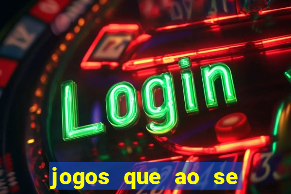 jogos que ao se cadastrar ganhar dinheiro